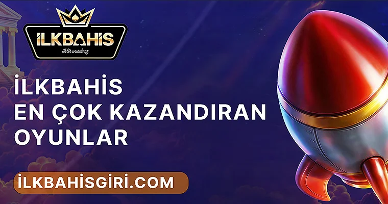 İlkBahis En Çok Kazandıran Oyunlar Banner